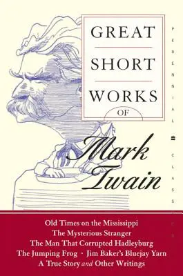 Les grandes œuvres courtes de Mark Twain - Great Short Works of Mark Twain