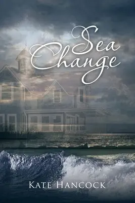 Changement de mer - Sea Change
