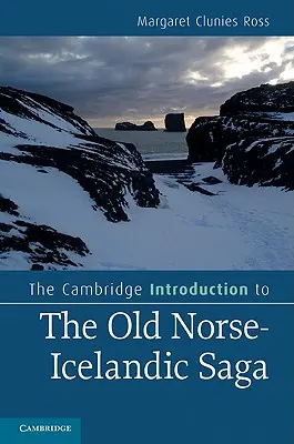 L'introduction de Cambridge à la saga du vieux norrois et de l'islandais - The Cambridge Introduction to the Old Norse-Icelandic Saga