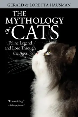 La mythologie des chats - The Mythology of Cats