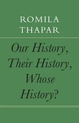 Notre histoire, leur histoire, l'histoire de qui ? - Our History, Their History, Whose History?