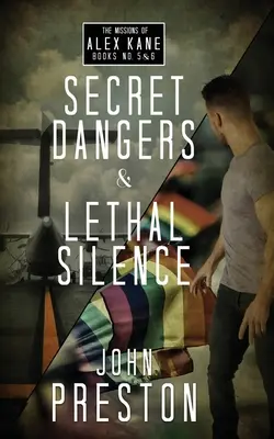 Dangers secrets / Silence mortel : Les missions d'Alex Kane Bks 5 & 6 - Secret Dangers / Lethal Silence: The Alex Kane Missions Bks 5 & 6
