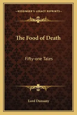La nourriture de la mort : Cinquante et un contes - The Food of Death: Fifty-one Tales