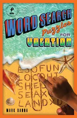 Casse-tête pour les vacances : Volume 4 - Word Search Puzzles for Vacation: Volume 4