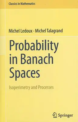 Probabilité dans les espaces de Banach : Isopérimétrie et processus - Probability in Banach Spaces: Isoperimetry and Processes