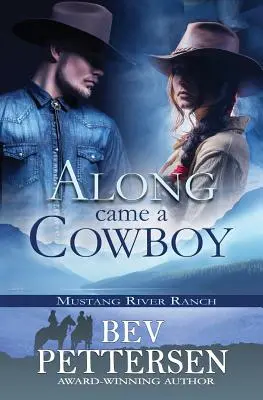 Le long d'un cow-boy - Along Came A Cowboy