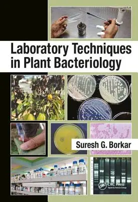 Techniques de laboratoire en bactériologie végétale - Laboratory Techniques in Plant Bacteriology