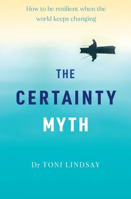 Le mythe de la certitude - The Certainty Myth