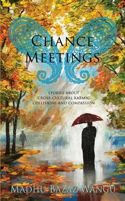 Rencontres fortuites - Chance Meetings