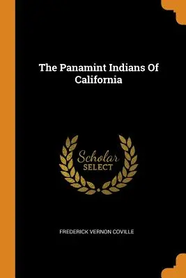 Les Indiens Panamint de Californie - The Panamint Indians Of California