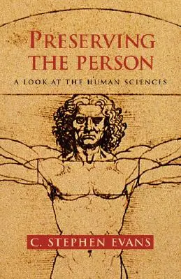 Préserver la personne : Un regard sur les sciences humaines - Preserving the Person: A Look at the Human Sciences