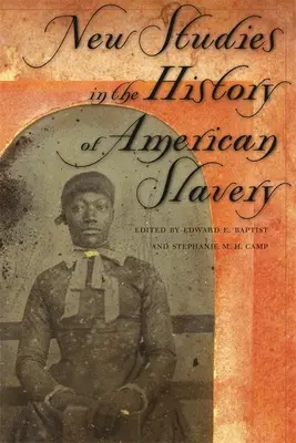 Nouvelles études sur l'histoire de l'esclavage américain - New Studies in the History of American Slavery
