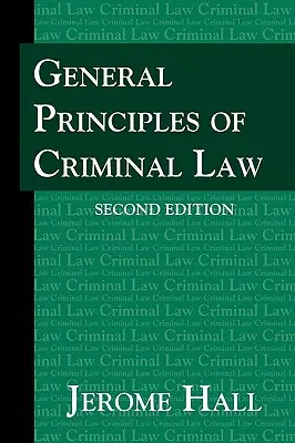 Principes généraux du droit pénal. Deuxième édition. - General Principles of Criminal Law. Second Edition.