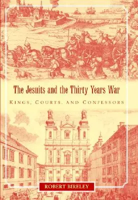 Les Jésuites et la guerre de Trente Ans - The Jesuits and the Thirty Years War