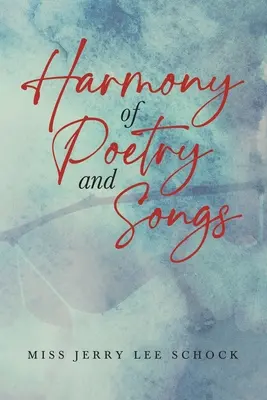 Harmonie de poèmes et de chansons - Harmony Of Poetry and Songs