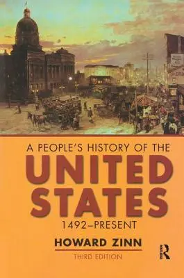 Une histoire populaire des États-Unis : 1492-aujourd'hui - A People's History of the United States: 1492-Present