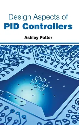 Aspects de la conception des contrôleurs Pid - Design Aspects of Pid Controllers