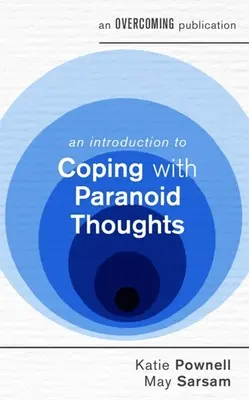 Une introduction à la gestion des pensées paranoïaques - An Introduction to Coping with Paranoid Thoughts