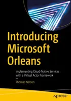 Présentation de Microsoft Orleans : Implémentation de services natifs dans le nuage avec un cadre d'acteur virtuel - Introducing Microsoft Orleans: Implementing Cloud-Native Services with a Virtual Actor Framework