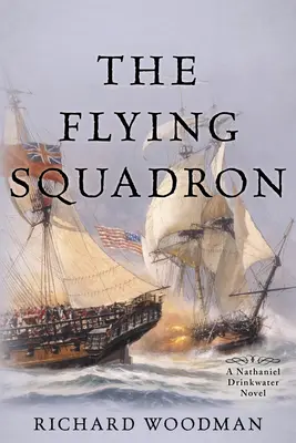 L'Escadron volant : #11 un roman de Nathaniel Drinkwater - The Flying Squadron: #11 a Nathaniel Drinkwater Novel