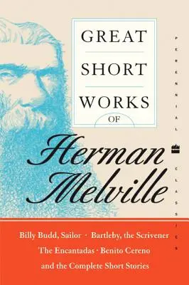 Les grandes œuvres courtes de Herman Melville - Great Short Works of Herman Melville