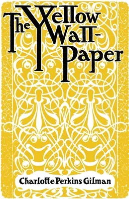 La tapisserie jaune - The Yellow Wallpaper