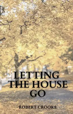 Laisser partir la maison - Letting the House Go