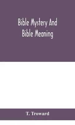 Mystère biblique et signification de la Bible - Bible mystery and Bible meaning