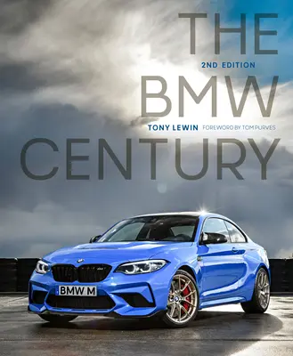 Le siècle de la BMW, 2e édition - The BMW Century, 2nd Edition