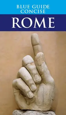 Guide Bleu Concise Rome - Blue Guide Concise Rome