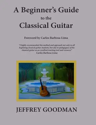 Guide de la guitare classique pour les débutants - A Beginner's Guide to the Classical Guitar