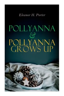 Pollyanna & Pollyanna grandit : Série spéciale de Noël - Pollyanna & Pollyanna Grows Up: Christmas Specials Series