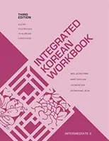 Manuel de coréen intégré : Intermédiaire 2, troisième édition - Integrated Korean Workbook: Intermediate 2, Third Edition