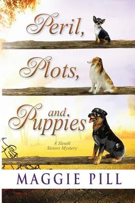 Péril, intrigues et chiots - Peril, Plots, and Puppies