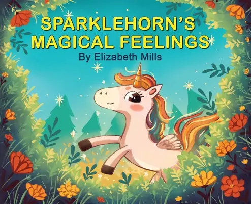 Les sentiments magiques de Sparklehorn - Sparklehorn's Magical Feelings