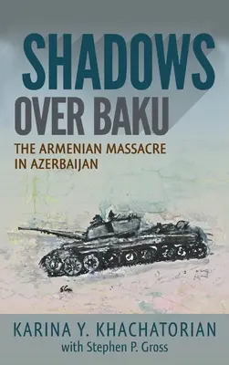 Ombres sur Bakou : Le massacre des Arméniens en Azerbaïdjan - Shadows Over Baku: The Armenian Massacre in Azerbaijan