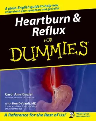 Les brûlures d'estomac et les reflux pour les Nuls - Heartburn & Reflux for Dummies