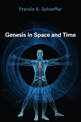 La Genèse dans l'espace et le temps - Genesis in Space and Time