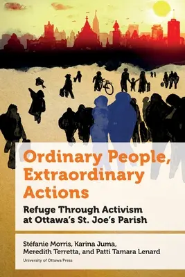 Personnes ordinaires, actions extraordinaires - Ordinary People, Extraordinary Actions