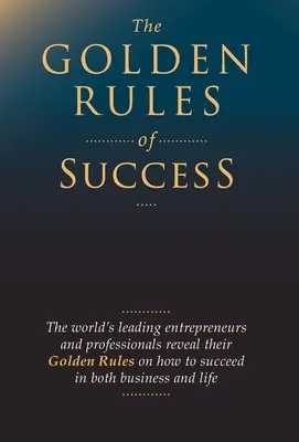 Les règles d'or du succès - The Golden Rules of Success