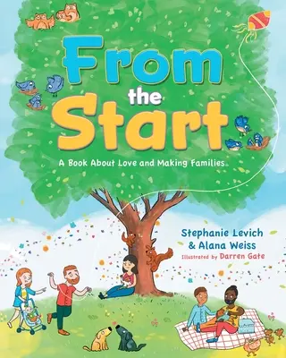 Dès le début : Un livre sur l'amour et la création de familles - From the Start: A Book About Love and Making Families