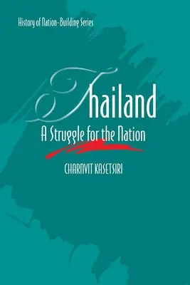 Thaïlande : Une lutte pour la nation - Thailand: A Struggle for the Nation