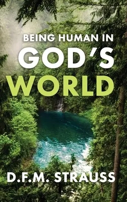 Être humain dans le monde de Dieu - Being Human in God's World