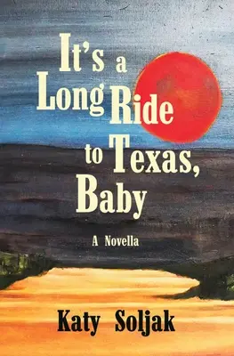 C'est un long voyage vers le Texas, bébé - It's a Long Ride to Texas, Baby