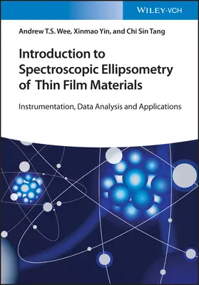 Introduction à l'ellipsométrie spectroscopique des matériaux en couches minces : Instrumentation, analyse des données et applications - Introduction to Spectroscopic Ellipsometry of Thin Film Materials: Instrumentation, Data Analysis, and Applications