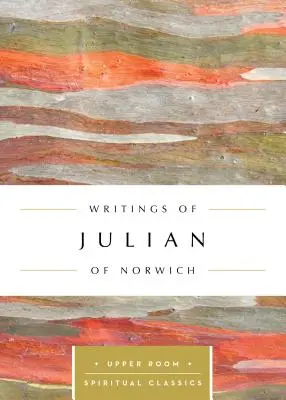 Écrits de Julian de Norwich - Writings of Julian of Norwich