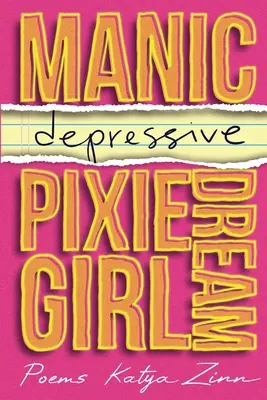 Manic-depressive Pixie Dream Girl