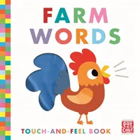 Touch-and-Feel : Les mots de la ferme - Livre de bord - Touch-and-Feel: Farm Words - Board Book