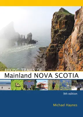 Sentiers de randonnée de la Nouvelle-Écosse continentale - Hiking Trails of Mainland Nova Scotia