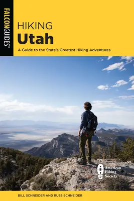 Hiking Utah : Un guide des plus belles aventures de randonnée de l'Utah - Hiking Utah: A Guide to Utah's Greatest Hiking Adventures